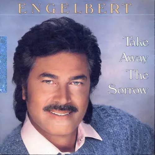 Engelbert - Take away the sorrow (nur Cover)