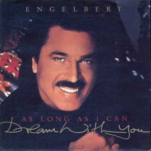 Engelbert - (As long as I can) Dream with you