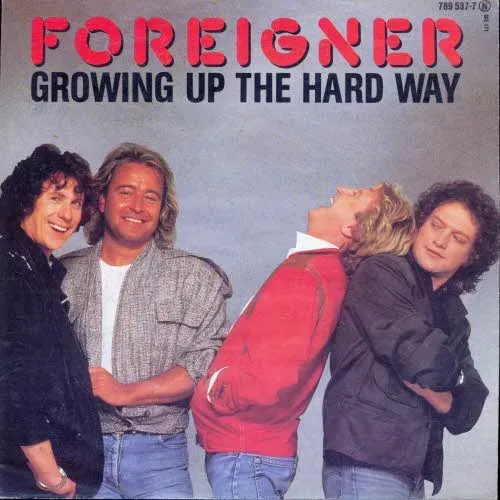 Foreigner - Growing up the hard way (nur Cover)