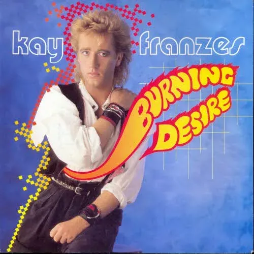Franzes Kay - Burning Desire (nur Cover)