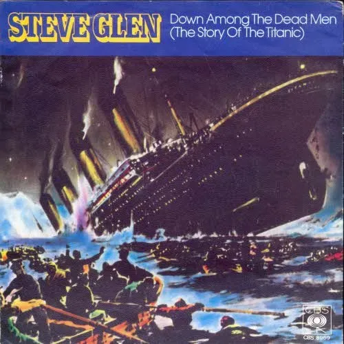 Glen Steve - Down among the dead men (The Story of the Titanic) (nur Cover)