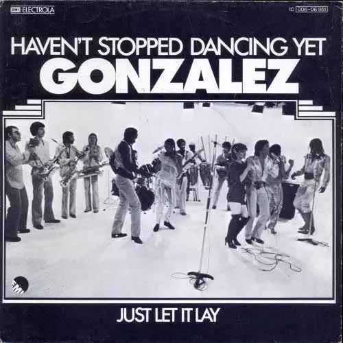 Gonzalez - Haven't stopped dancing yet (nur Cover)