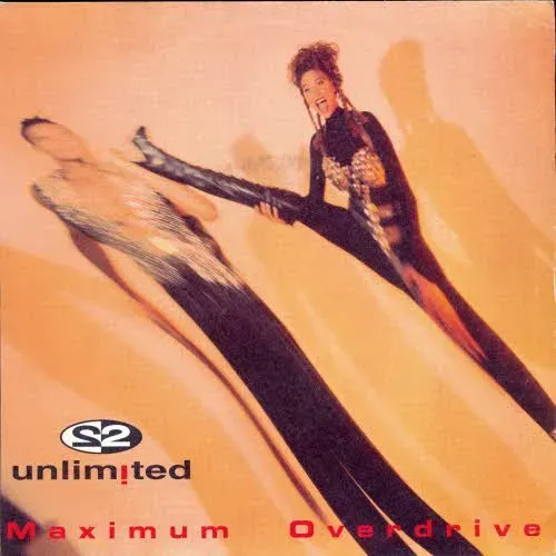 2 Unlimited - Maximum Overdrive (nur Cover)