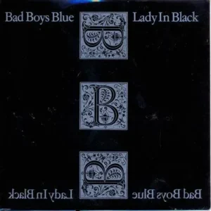 Bad Boys Blue - Lady in black