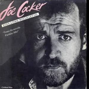 Cocker Joe - Even a fool would let go (bras. Pressung)