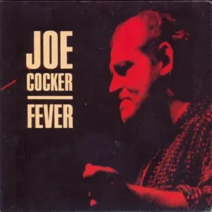 Cocker Joe - Fever (nur Cover)