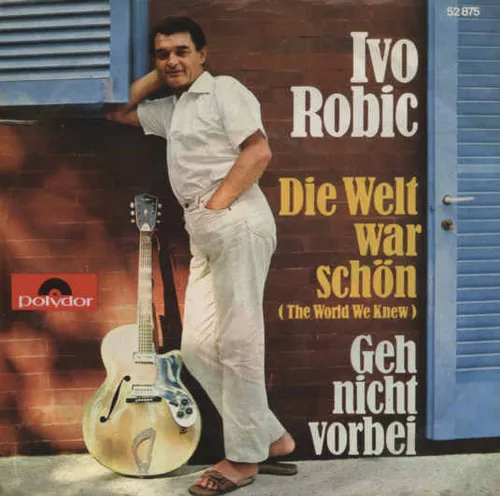 Robic Ivo - Die Welt war schön (nur Cover)