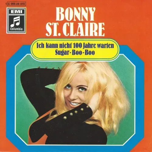 St. Claire Bonny - Ich kann nicht 100 Jahre warten (nur Cover)