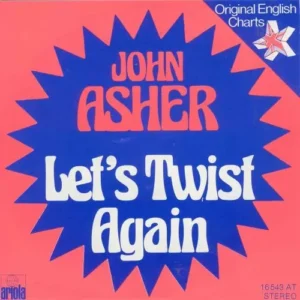 Asher John - Let's Twist again (nur Cover)