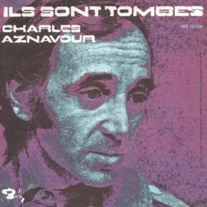 Aznavour Charles - lls sont tombes (nur Cover)
