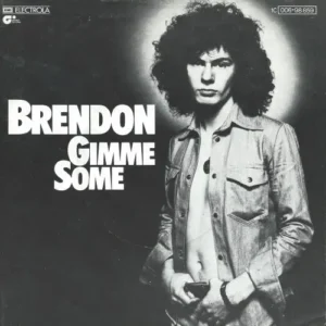 Brendon - Gimme some (nur Cover)