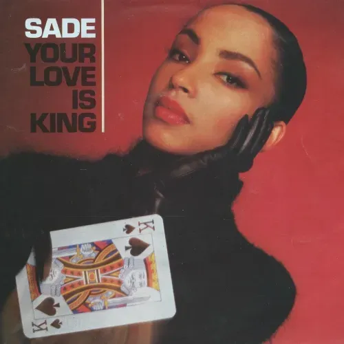 Sade - Your love is King