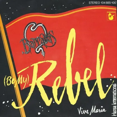 Barrabas - (Be my) rebel (nur Cover)