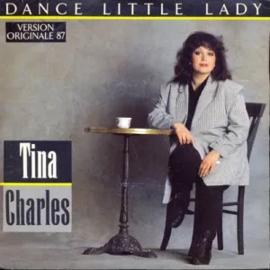 Charles Tina - Dance Little lady (87er-Version) (franz. Pressung)