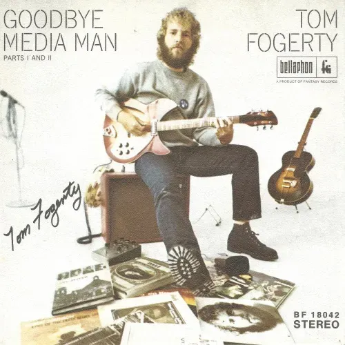 Fogerty Tom - Goodbye media man (nur Cover)