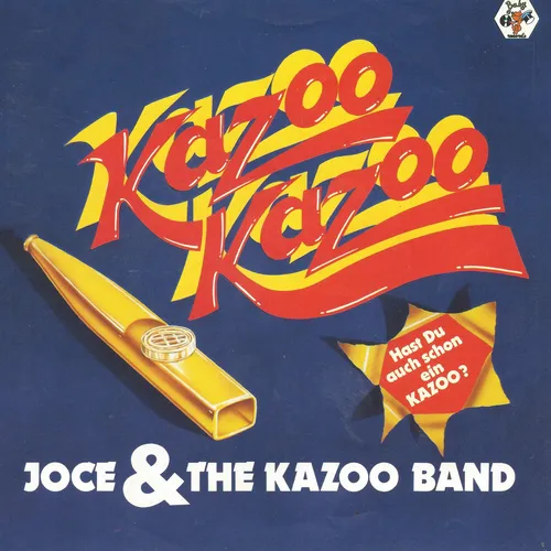 Joce & Kazoo Band - Kazoo Kazoo (nur Cover)