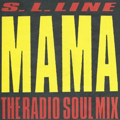 S.L. Line - Mama (nur Cover)