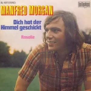 Morgan Manfred - Dich hat der Himmel geschickt (nur Cover)