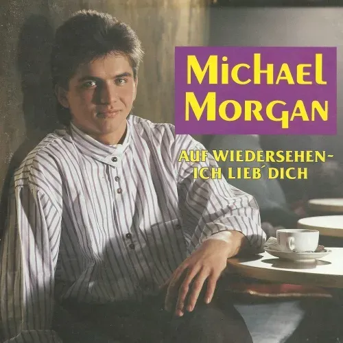 Morgan Michael - Auf Wiedersehen - Ich lieb' dich (nur Cover)