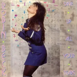 Beck Robin - Save up all your tears