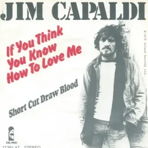 Capaldi Jim - If you think you know how to love me (nur Cover)