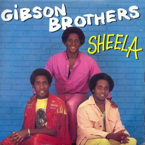 Gibson Brothers - Sheela