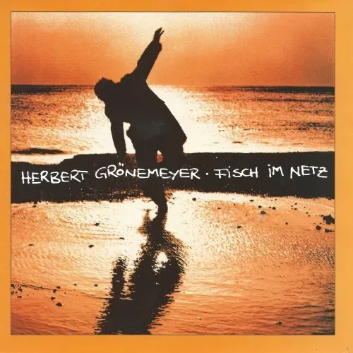Grönemeyer Herbert - Fisch im Netz (nur Cover)