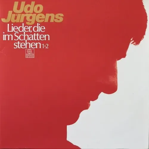 Jürgens Udo - Lieder, die im Schatten stehen (RE-Doppel-LP)