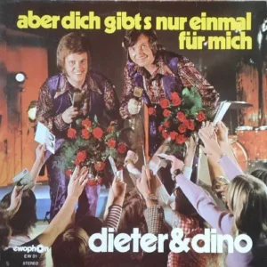 Dieter & Dino - Aber dich gibt's nur einmal für mich (LP)