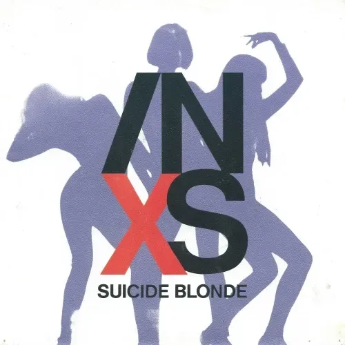 Inxs - Suicide blonde (nur Cover)