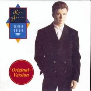 Astley Rick - Together forever (diff. Cover)