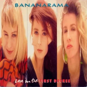 Bananarama - Love in the first degree (Maxi-Single)