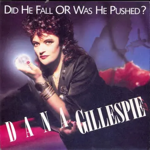 Gillespie Dana - Did he fall or was he pushed? (nur Cover)