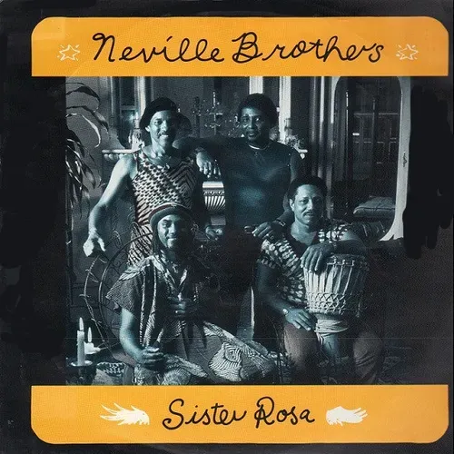 Neville Brothers - Sister Rosa (Maxi-Single)