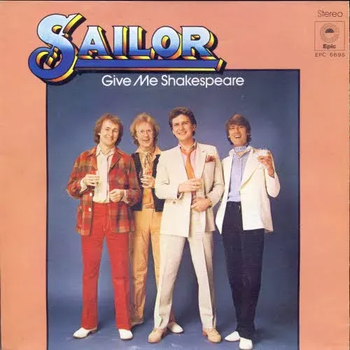 Sailor - Give me Shakespeare