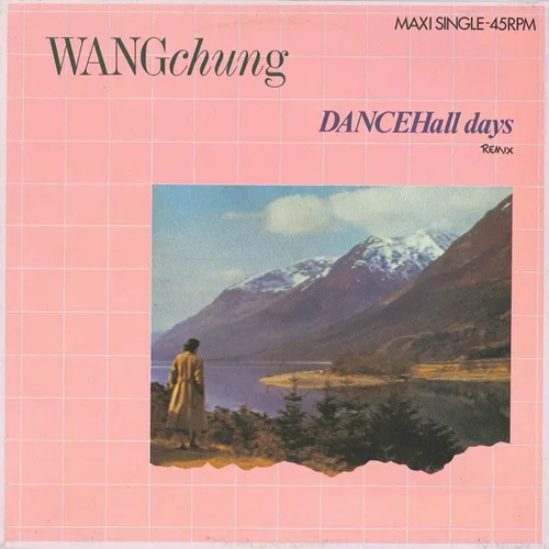 Wang Chung - Dance Hall Days (Maxi-Single)