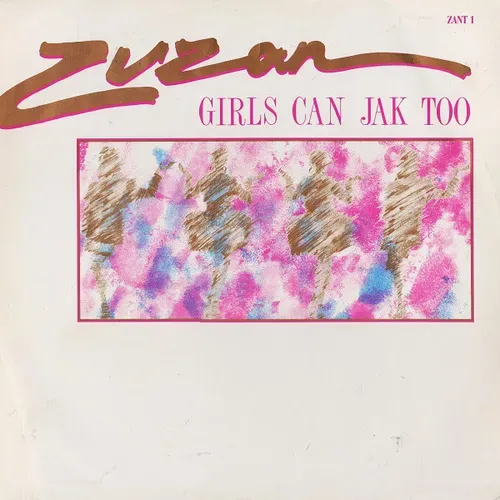 Zuzan - Girls can jak too (Maxi-Single)