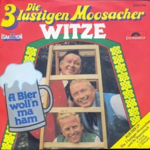 3 Lustigen Moosacher - Witze