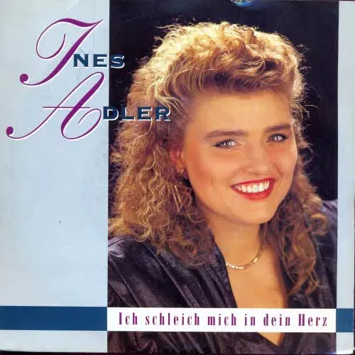 Adler Ines - Ich schleich mich in dein Herz