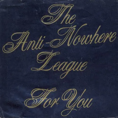 Anti-Nowhere League - For you (nur Cover)