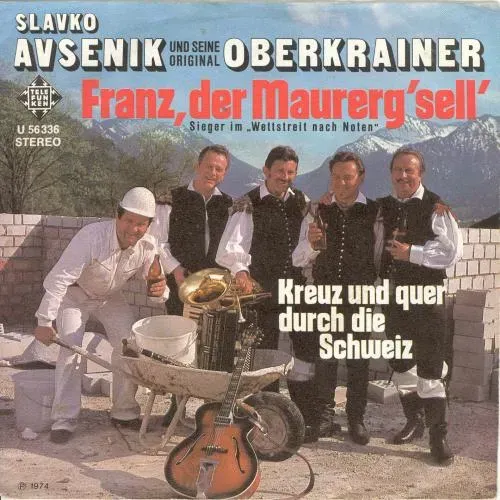 Avsenik Slavko - Franz, der Maurerg'sell'