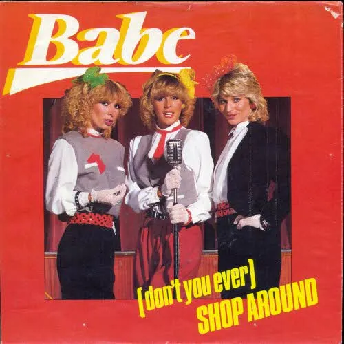 Babe - (Don't you ever) Shop around (nur Cover-BELG)