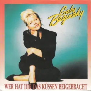 Baginsky Gaby - Wer hat dir das Küssen beigebracht (nur Cover)