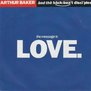 Baker Arthur - The message is love (nur Cover)