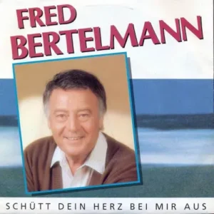 Bertelmann Fred - Schütt Dein Herz bei mir aus (nur Cover)