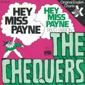 Chequers - Hey Miss Payne (nur Cover)