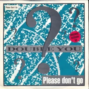 Double You - Please don't go (nur Cover)