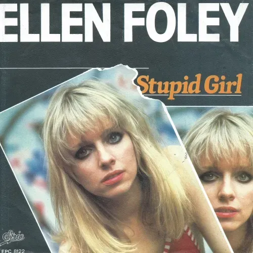 Foley Ellen - Stupid Girl (nur Cover)