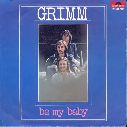 Grimm - Be my baby (nur Cover-IT)
