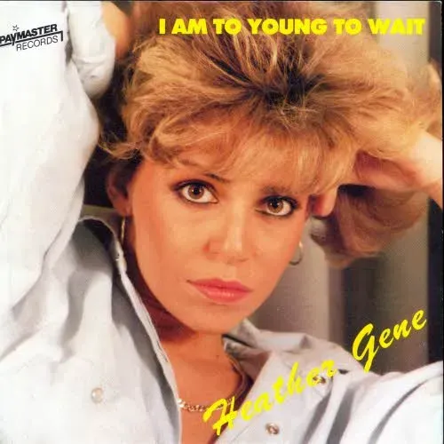Gene Heather - I am to young to wait (nur Cover)